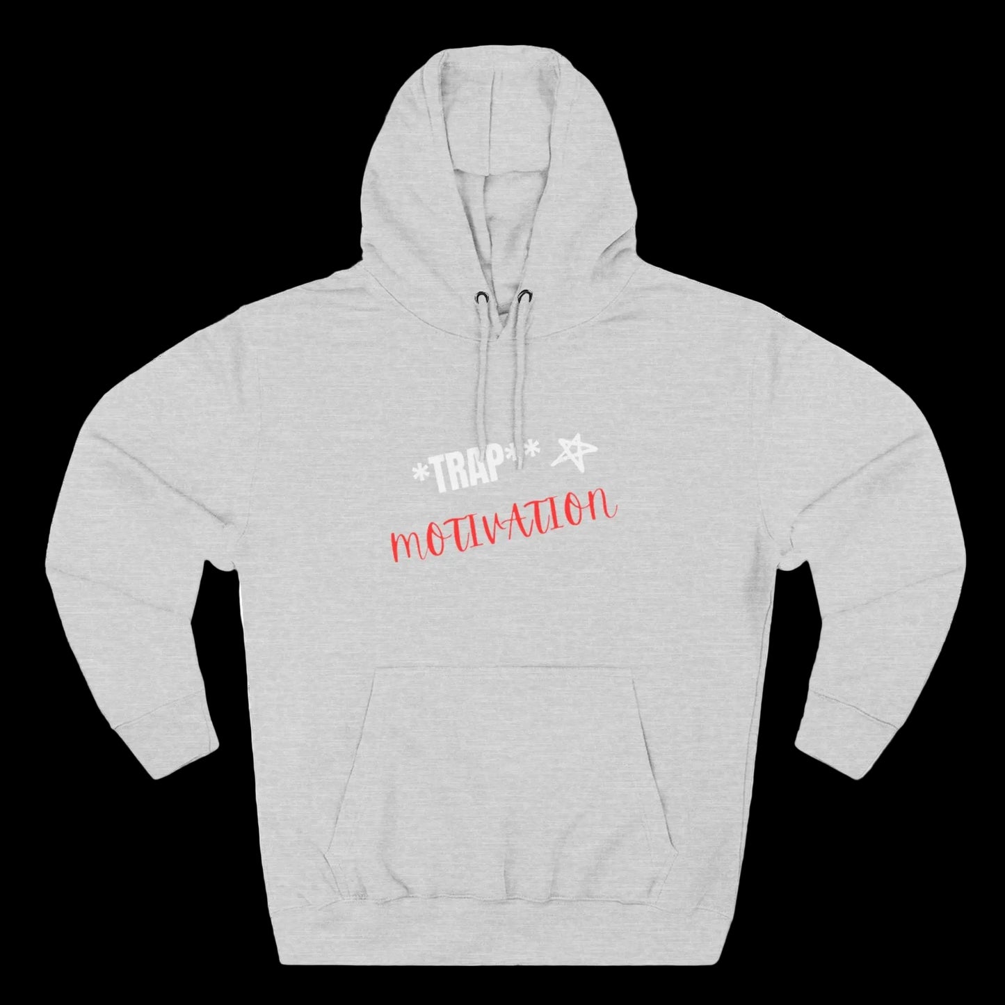 Trap Motivation Fleece Hoodie Printify