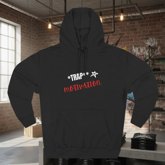 Trap Motivation Fleece Hoodie Printify