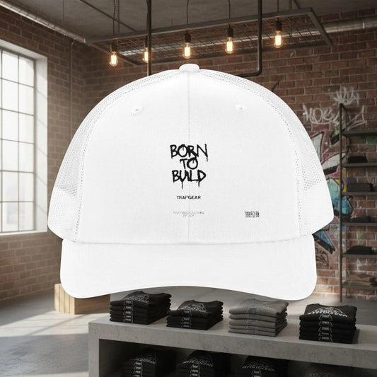 Trucker Cap - Born to Build Trapgear Design Printify
